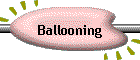 Ballooning